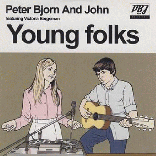 Peter Bjorn And John : Young Folks